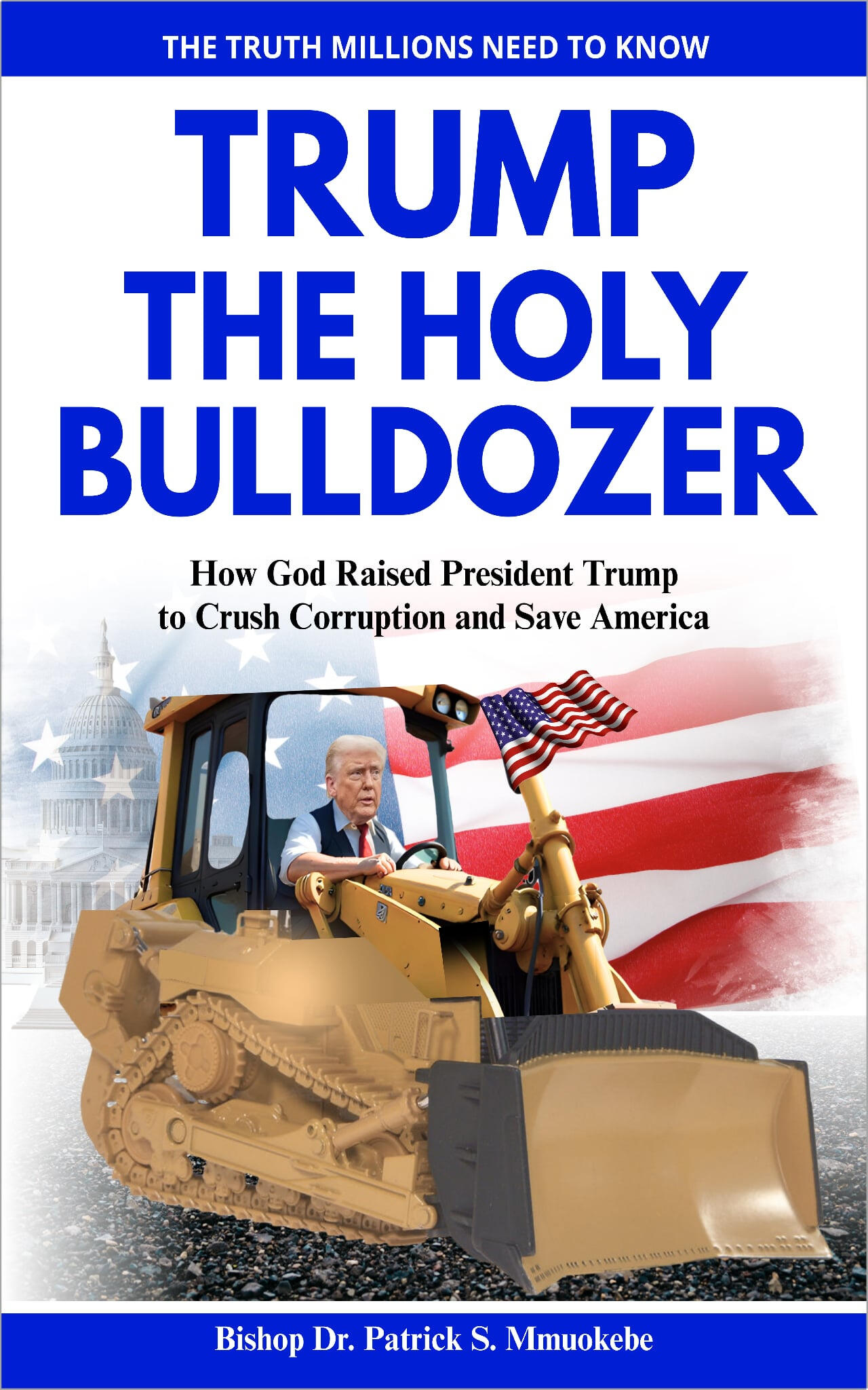 Trump Holy Bulldozer Book